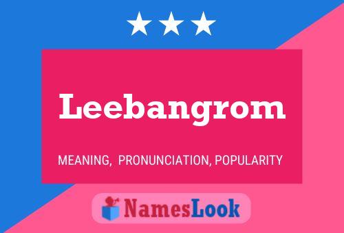 Póster del nombre Leebangrom