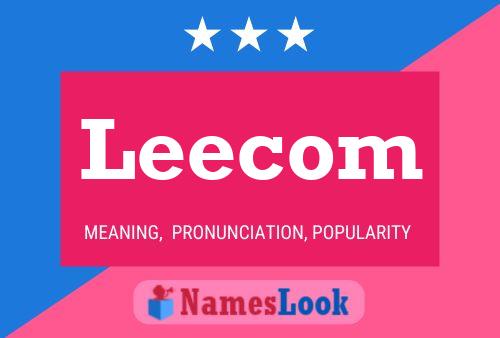 Póster del nombre Leecom