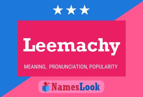 Póster del nombre Leemachy