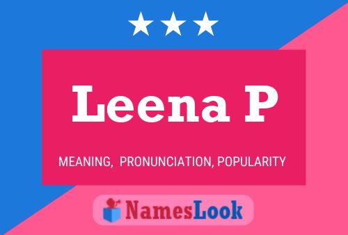 Póster del nombre Leena P