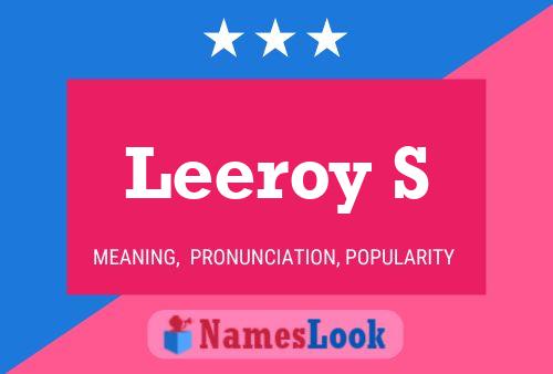 Póster del nombre Leeroy S