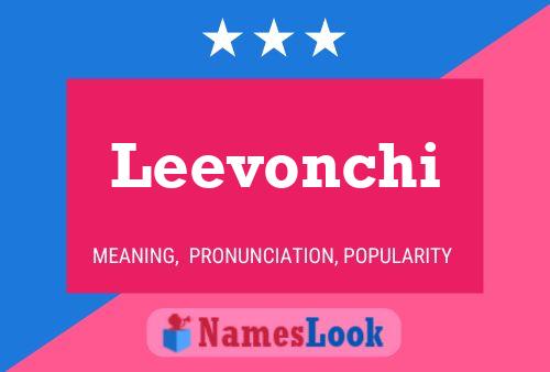 Póster del nombre Leevonchi