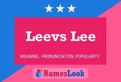 Póster del nombre Leevs Lee