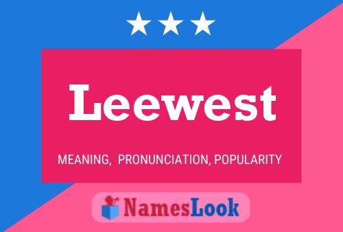 Póster del nombre Leewest