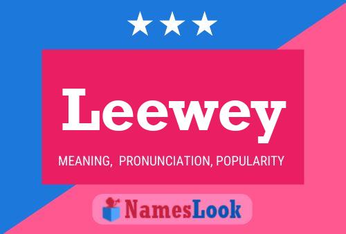 Póster del nombre Leewey