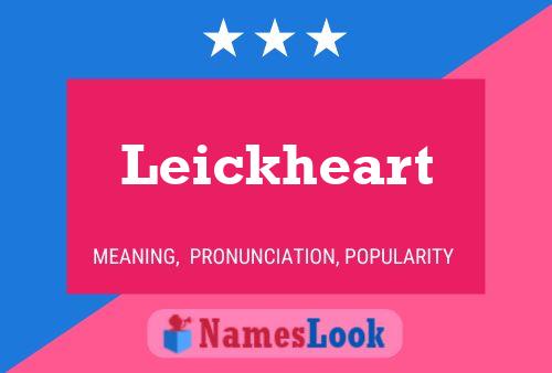 Póster del nombre Leickheart