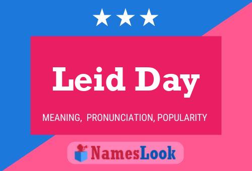 Póster del nombre Leid Day