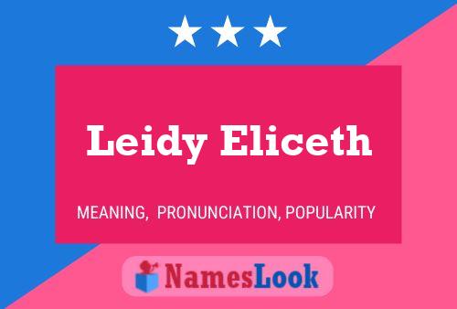 Póster del nombre Leidy Eliceth