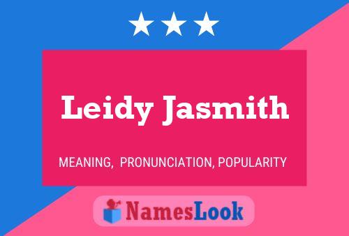 Póster del nombre Leidy Jasmith