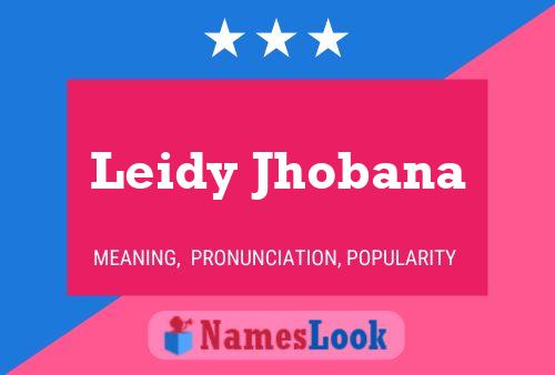 Póster del nombre Leidy Jhobana