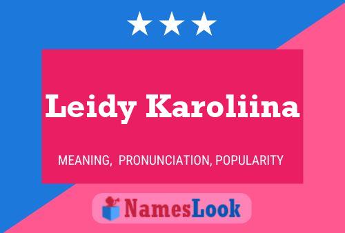 Póster del nombre Leidy Karoliina