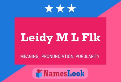 Póster del nombre Leidy M L Flk