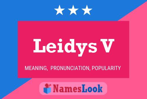 Póster del nombre Leidys V