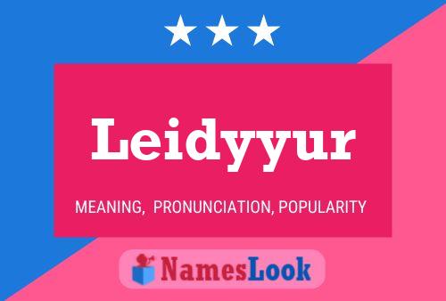 Póster del nombre Leidyyur