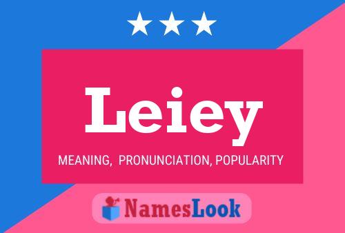 Póster del nombre Leiey