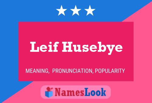 Póster del nombre Leif Husebye