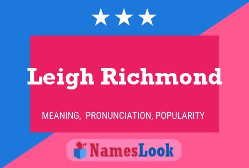 Póster del nombre Leigh Richmond