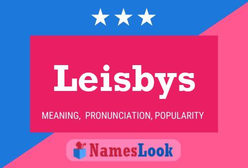 Póster del nombre Leisbys