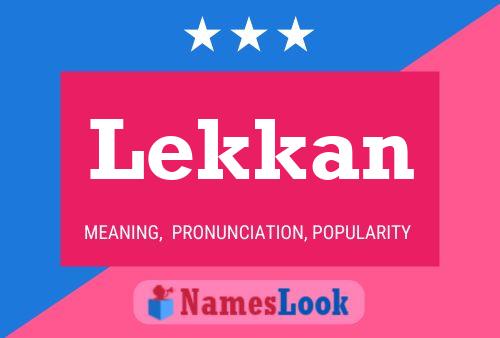 Póster del nombre Lekkan