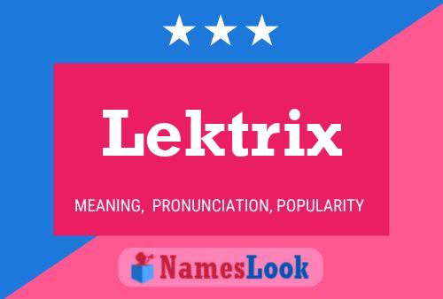 Póster del nombre Lektrix