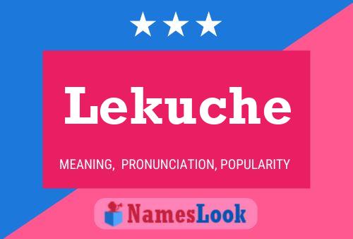 Póster del nombre Lekuche