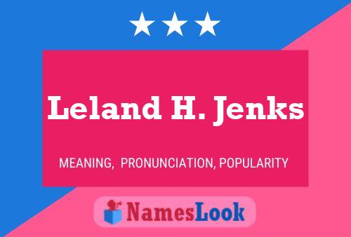 Póster del nombre Leland H. Jenks