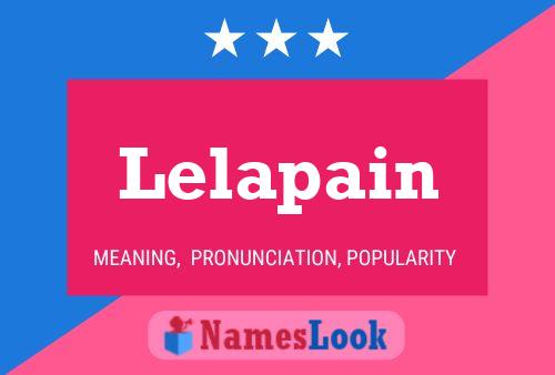 Póster del nombre Lelapain