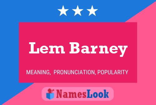 Póster del nombre Lem Barney