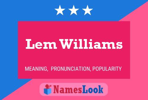 Póster del nombre Lem Williams