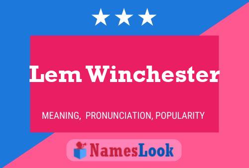 Póster del nombre Lem Winchester