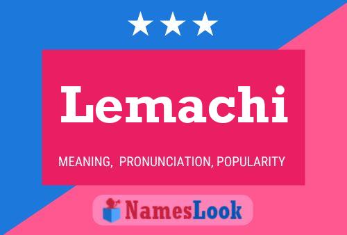 Póster del nombre Lemachi