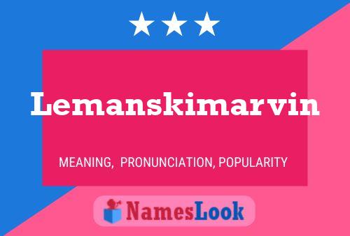 Póster del nombre Lemanskimarvin