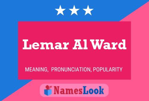 Póster del nombre Lemar Al Ward