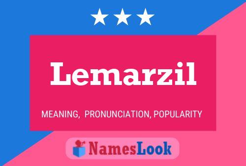 Póster del nombre Lemarzil