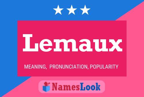 Póster del nombre Lemaux