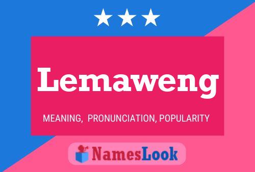 Póster del nombre Lemaweng