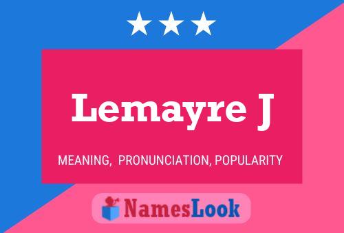 Póster del nombre Lemayre J