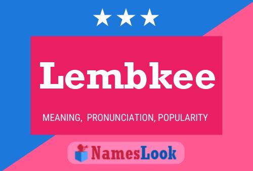 Póster del nombre Lembkee