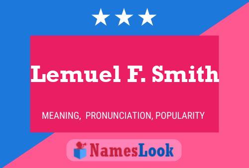 Póster del nombre Lemuel F. Smith