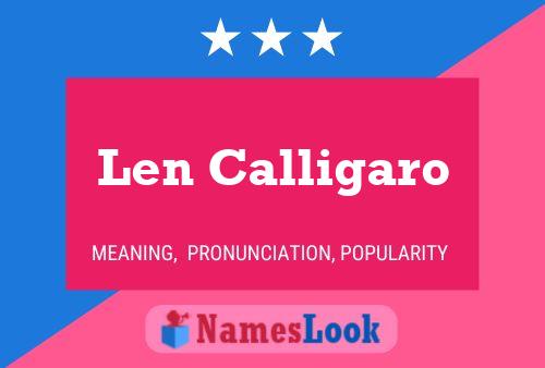 Póster del nombre Len Calligaro