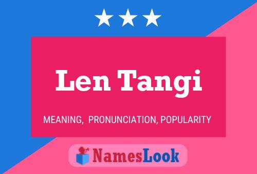 Póster del nombre Len Tangi