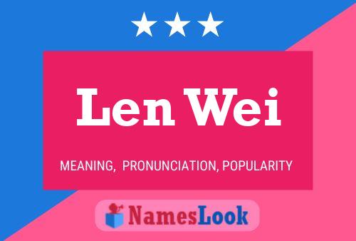 Póster del nombre Len Wei