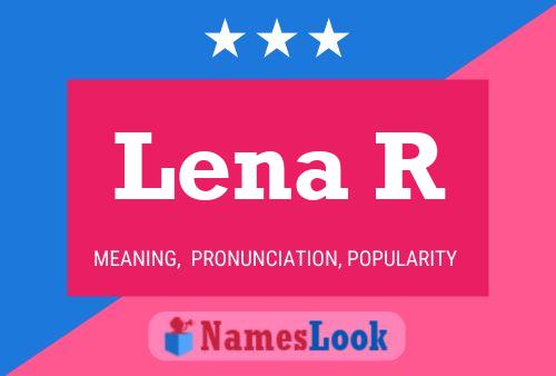 Póster del nombre Lena R