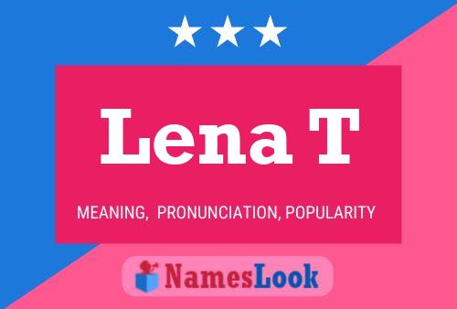 Póster del nombre Lena T