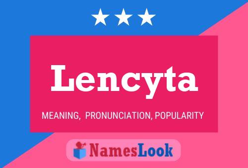 Póster del nombre Lencyta