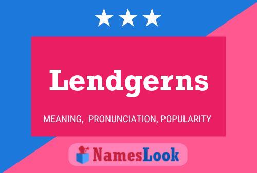 Póster del nombre Lendgerns