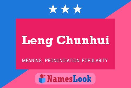 Póster del nombre Leng Chunhui