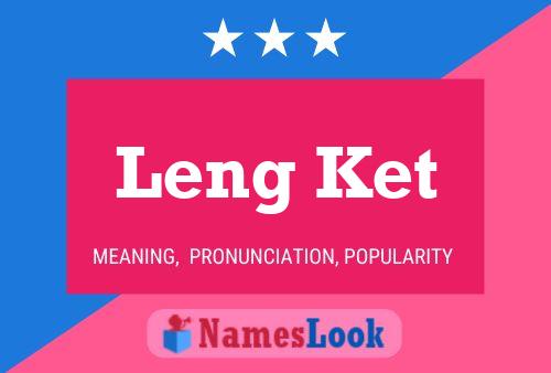 Póster del nombre Leng Ket