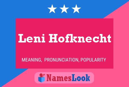 Póster del nombre Leni Hofknecht