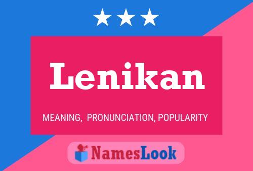 Póster del nombre Lenikan